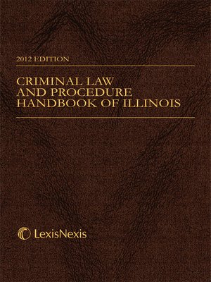 cover image of Criminal Law and Procedure Handbook of Illinois